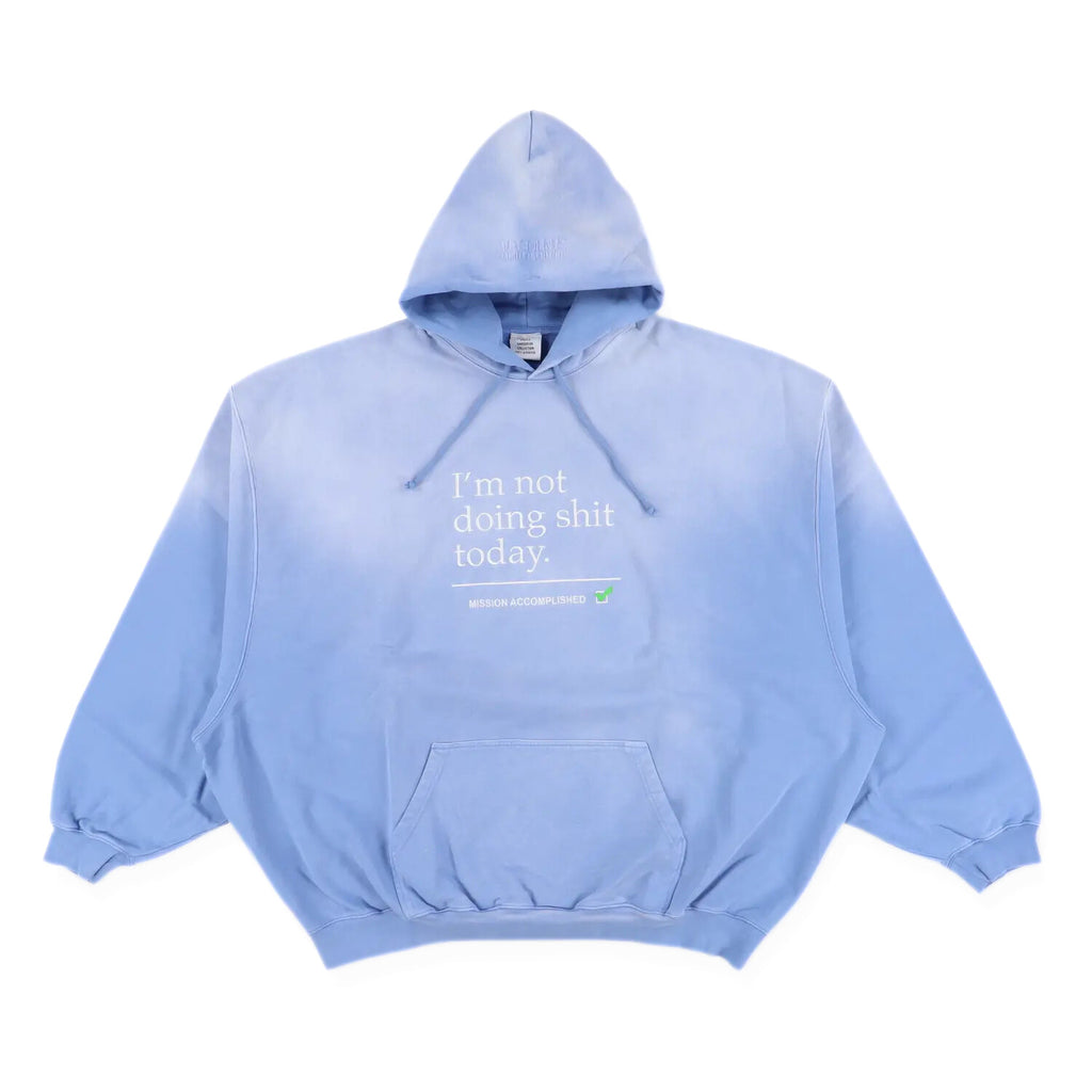 VETEMENTS Washed Blue Not Doing Shit Today Oversized Hoodie
